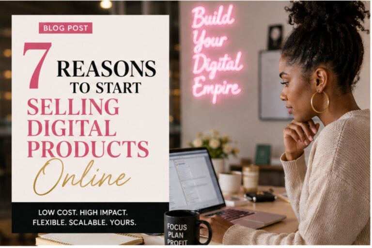7 reasons selling digital products works