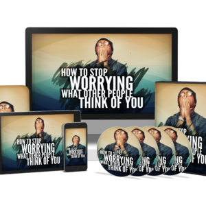 How To Stop Worrying What Others Think Bundle